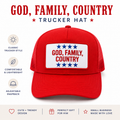 God Family Country Trucker | Patriotic Trucker Hat | American Pride Hat | Fourth of July Hat | USA Hat | Conservative Hat | Patriotic Cap