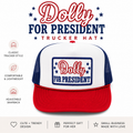 Dolly for President Trucker Hat – Red White Blue Foam Mesh Hat, Americana Patriotic Snapback