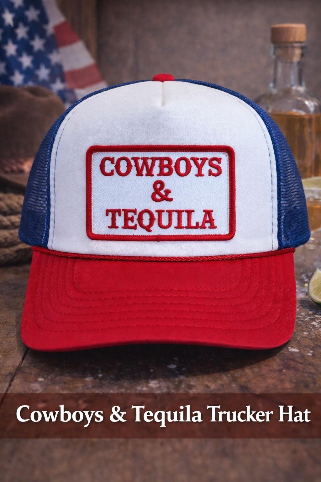 Cowboys Tequila Trucker Hat | Red White Blue Western Cap