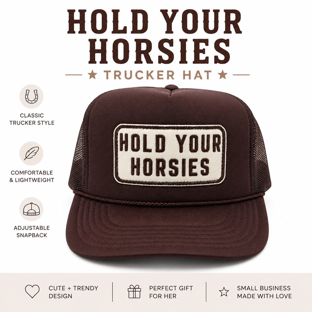 Brown Trucker Hat | Embroidered "Hold Your Horsies" Patch, Western Style