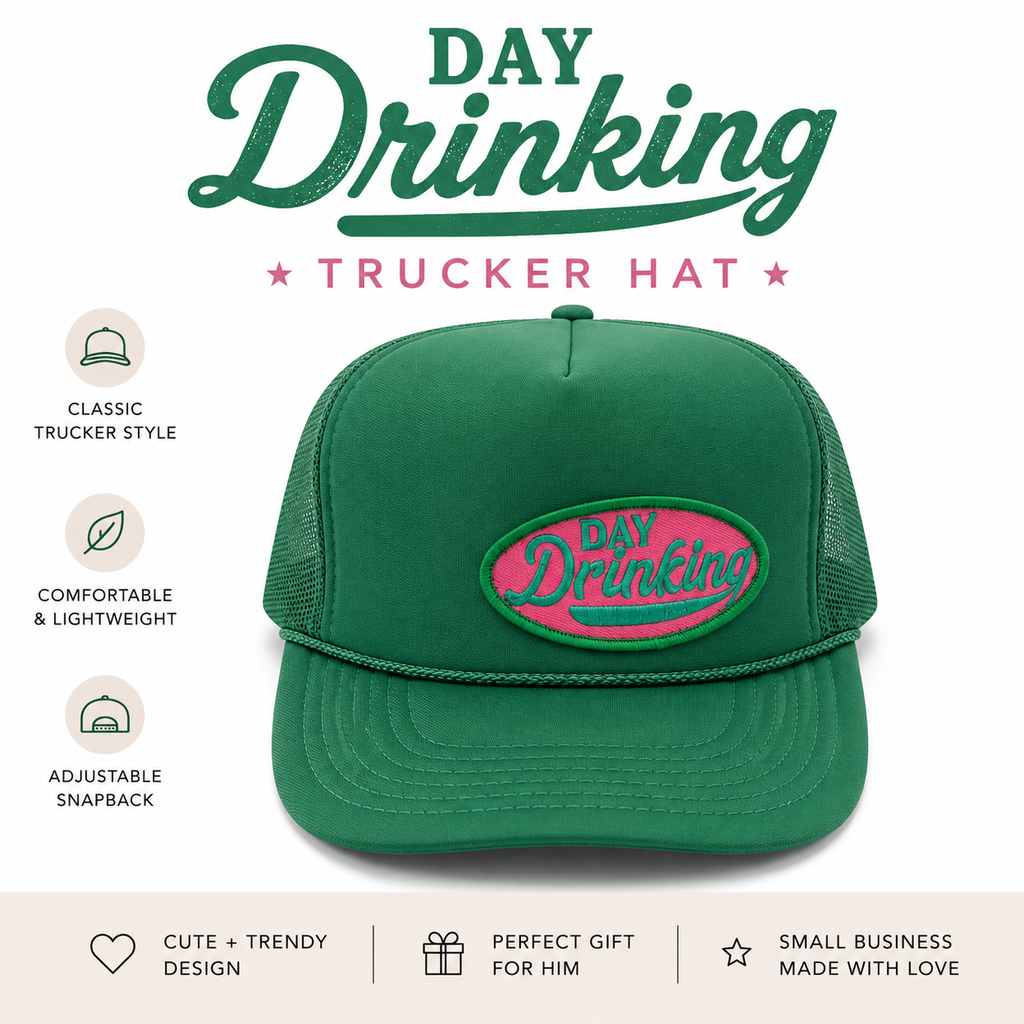 Day Drinking Trucker Hat | Funny Green Snapback Hat | Vintage Style Mesh Cap | Party Hat | Gift for Friends
