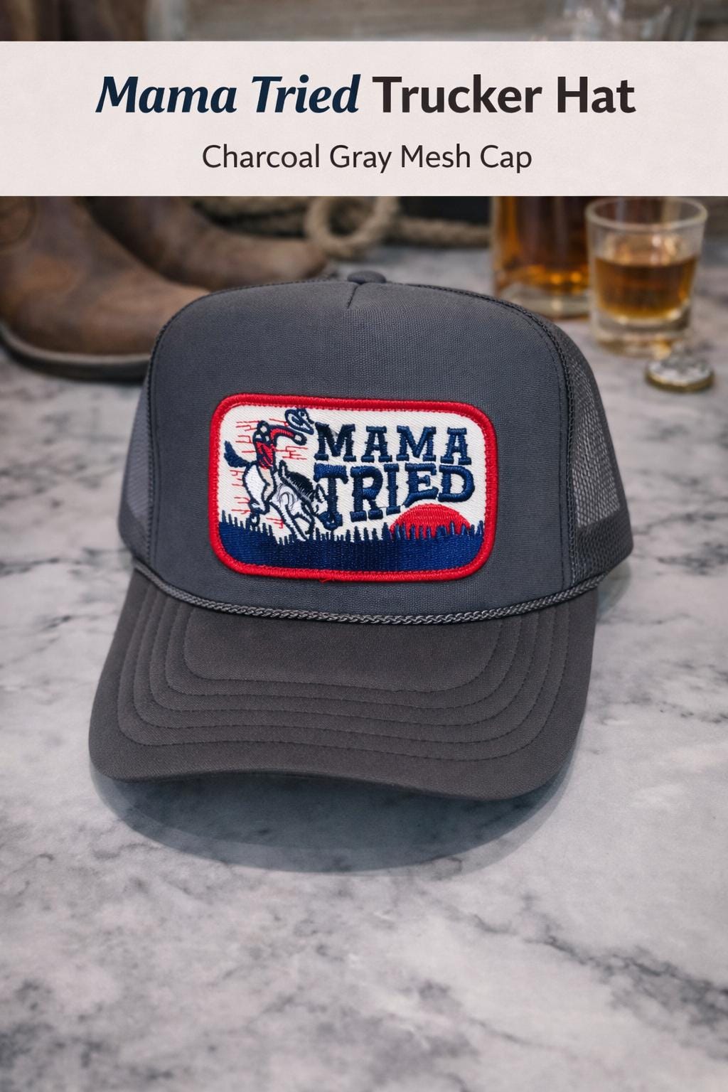 Mama Tried Trucker Hat Western Cowboy Patch Hat Charcoal Gray Trucker Cap Country Concert Hat Unisex Western Gift